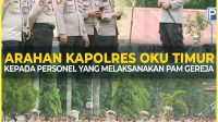 Kapolres OKU Timur Polda Sumsel Berikan Pesan Dan Arahan Kepada Personel Yang Melaksanakan Pengamanan Gereja